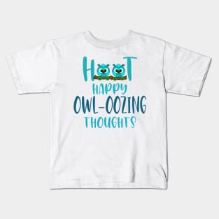 Hoot Happy Owl-Oozing Thoughts Kids T-Shirt